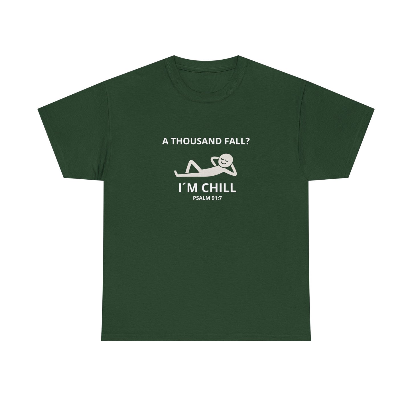 "A thousand fall, I´m Chill ?" Tee