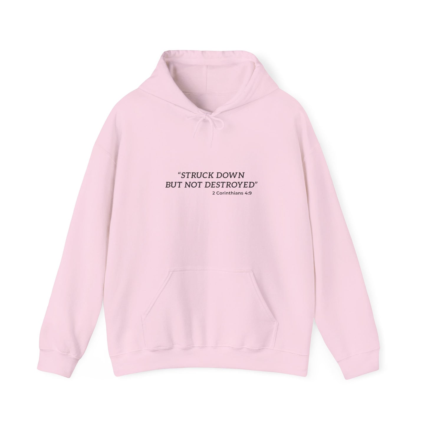 "Stuck but not destroy, 2 Corinthians 4 9" Hoodie