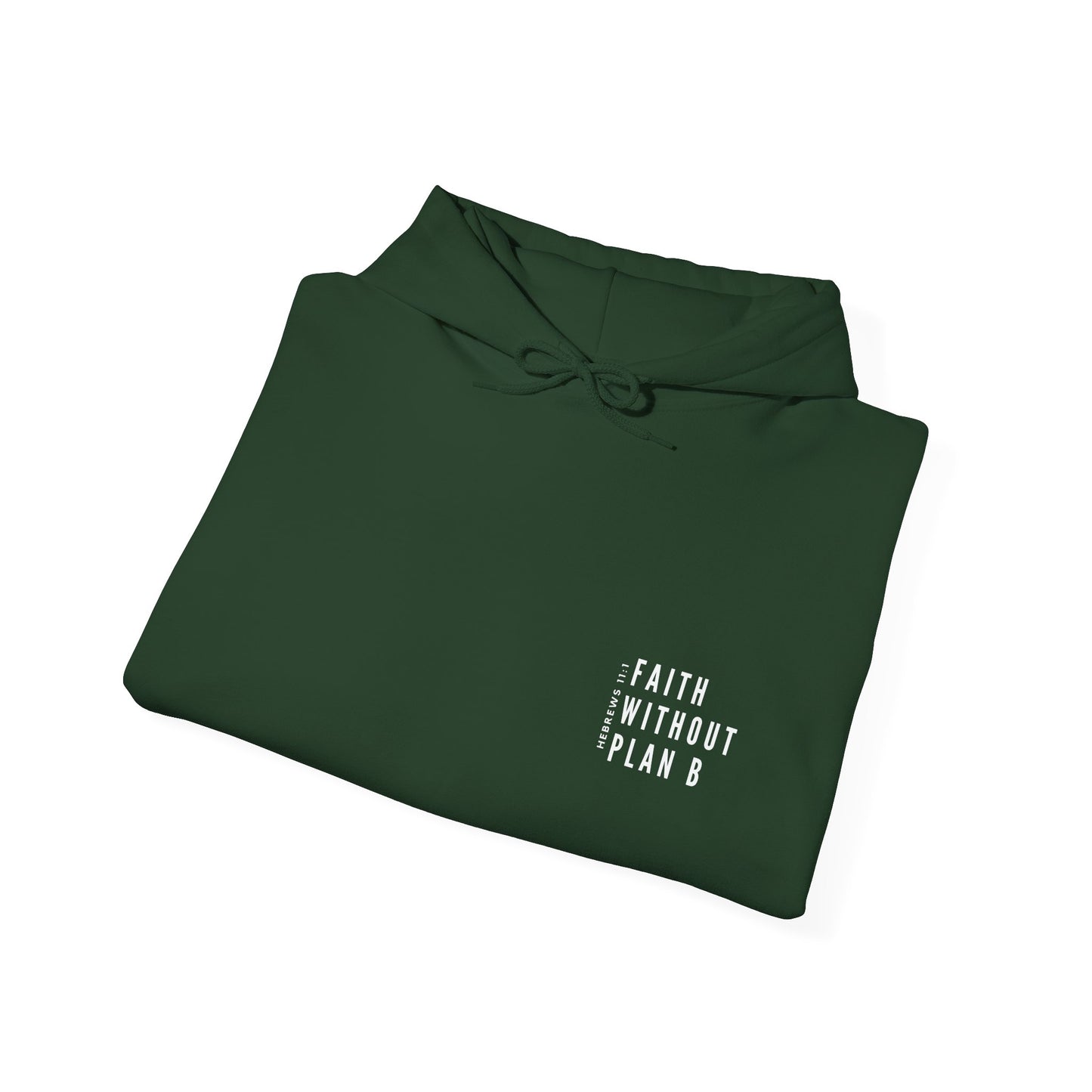 "Faith without plan B minimalist version" Hoodie