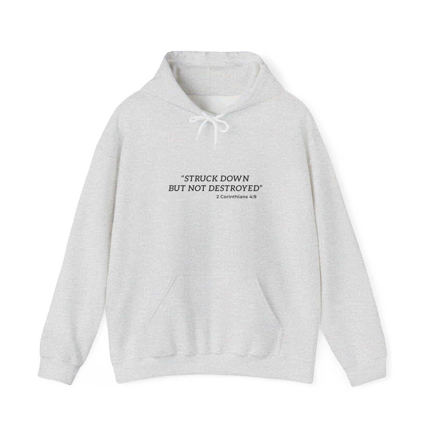 "Stuck but not destroy, 2 Corinthians 4 9" Hoodie