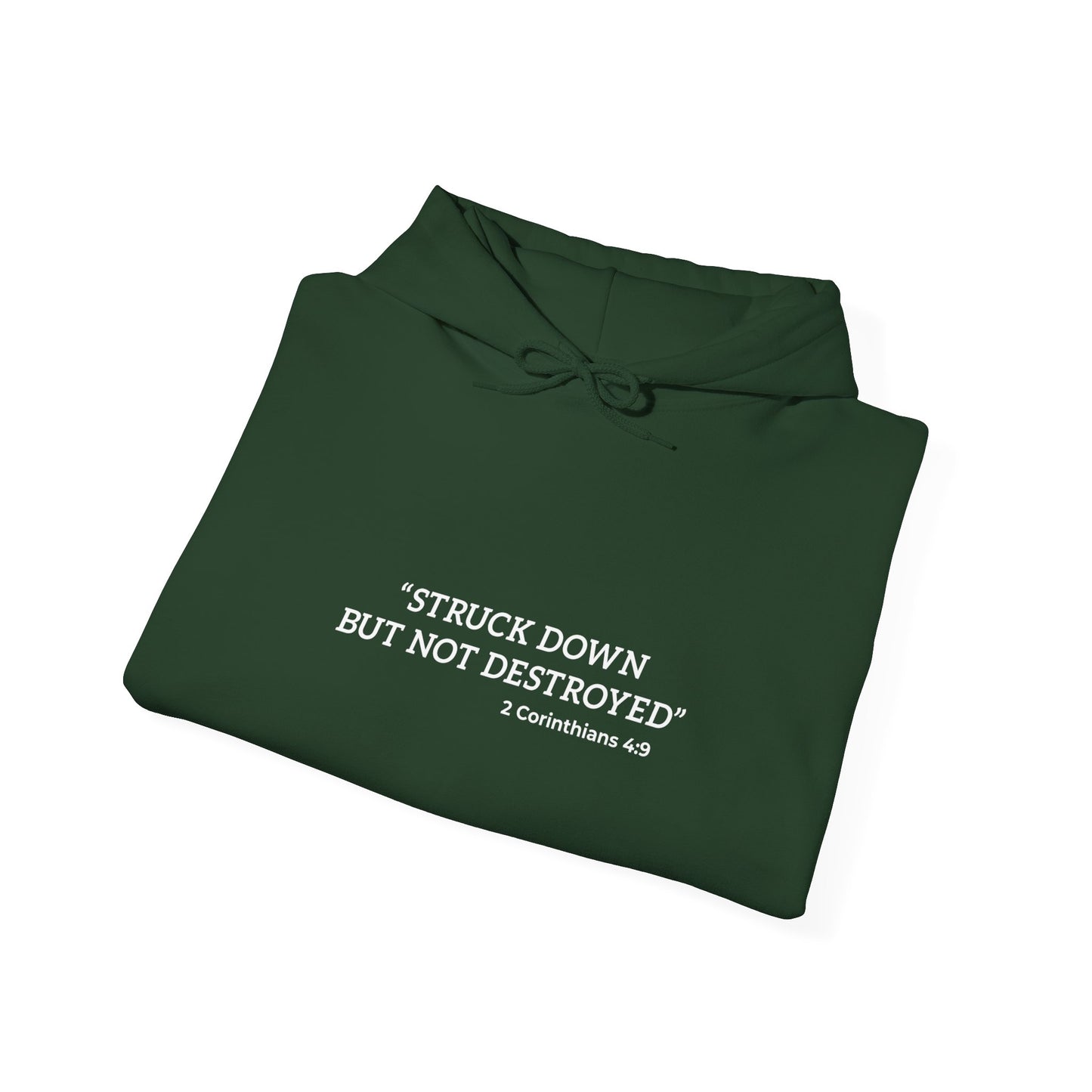 "Stuck but not destroy, 2 Corinthians 4 9" Hoodie
