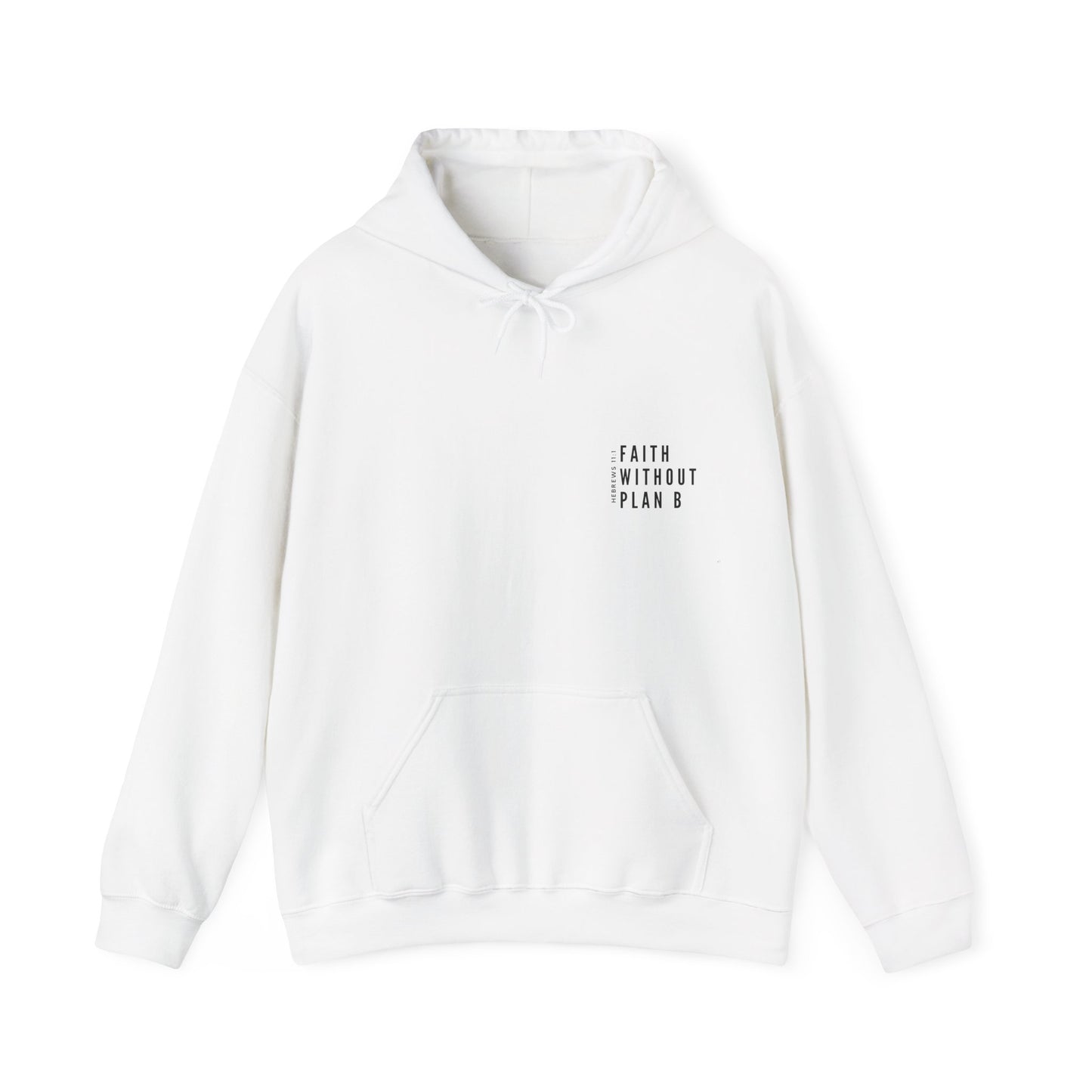 "Faith without plan B minimalist version" Hoodie