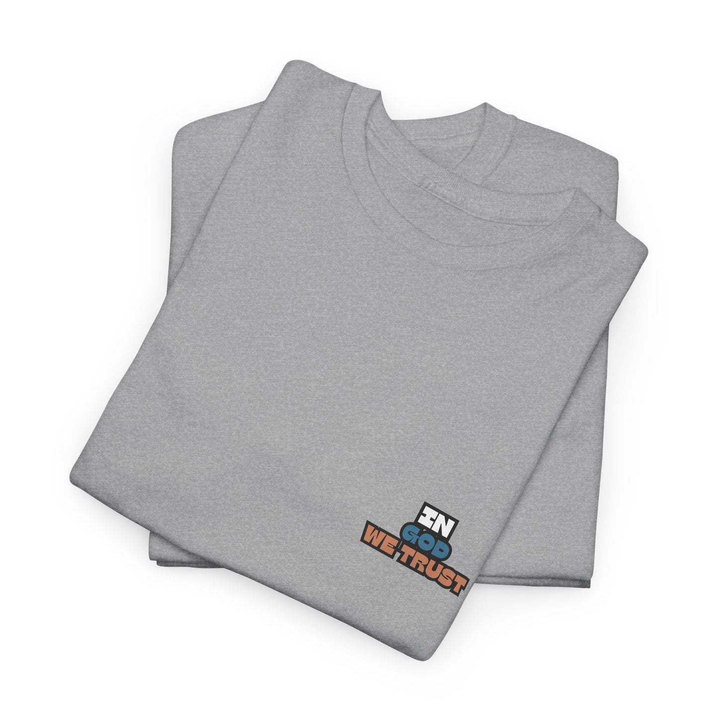"In God, We Trust" Tee