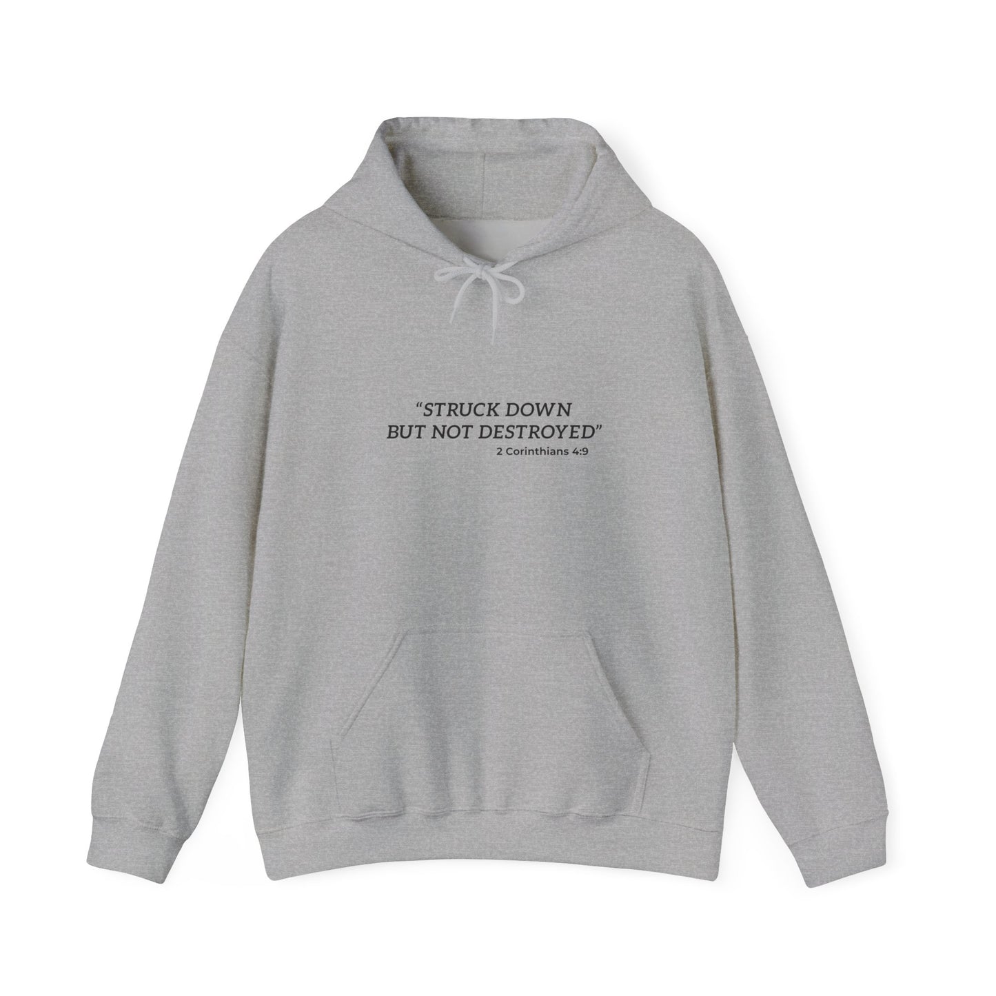 "Stuck but not destroy, 2 Corinthians 4 9" Hoodie