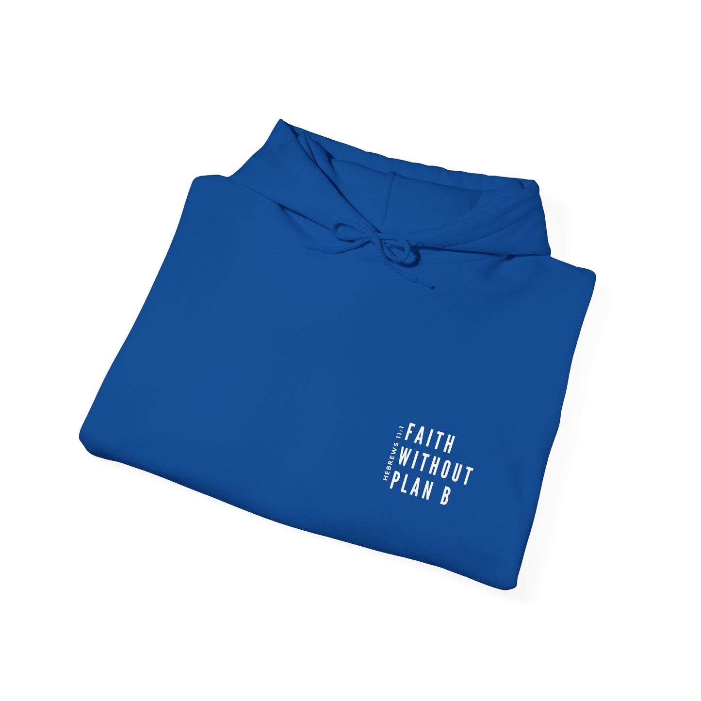 "Faith without plan B minimalist version" Hoodie