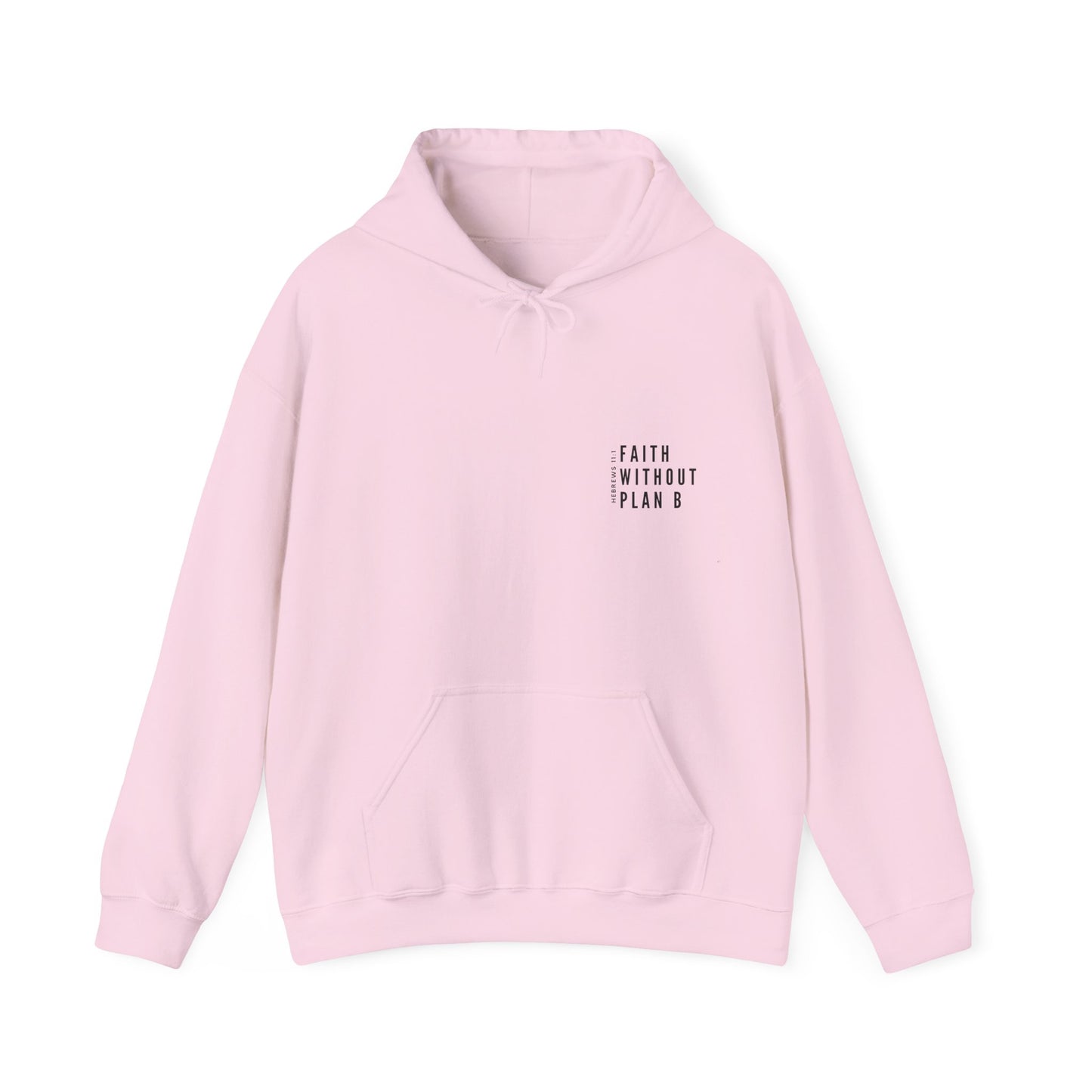"Faith without plan B minimalist version" Hoodie