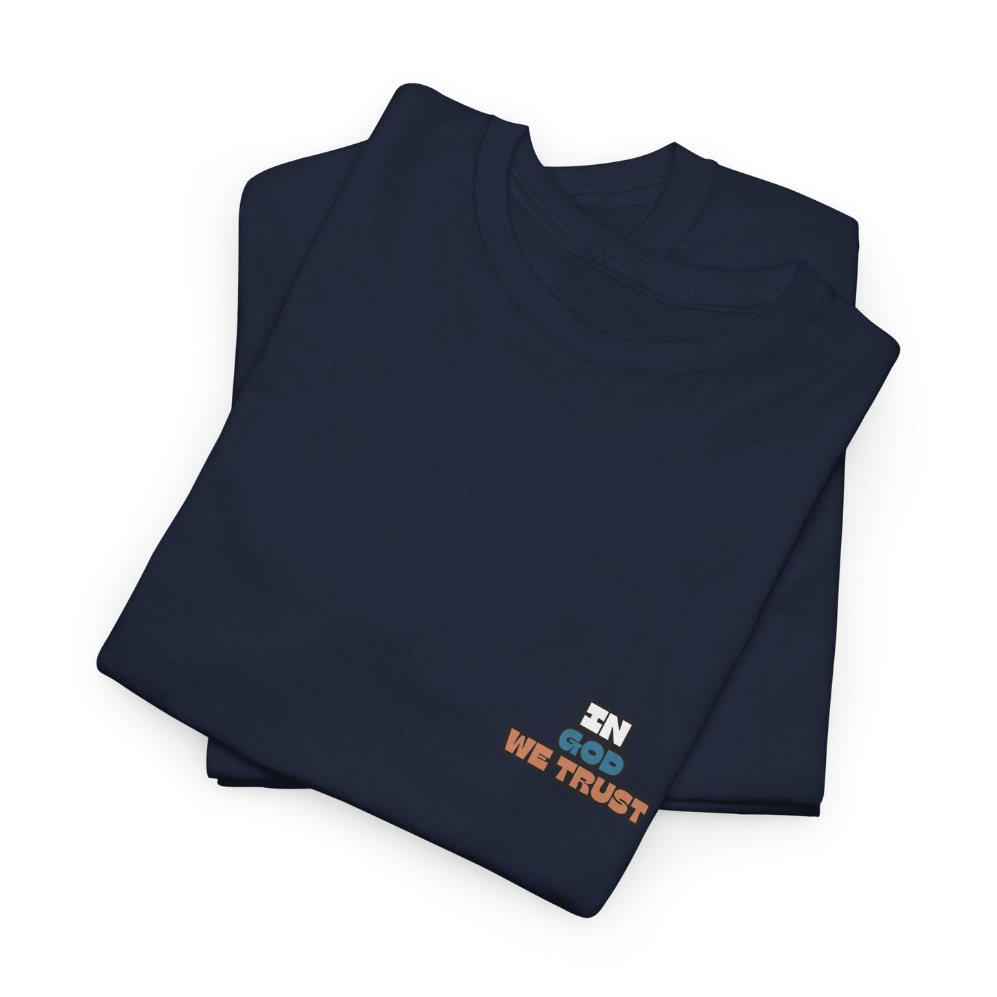 "In God, We Trust" Tee