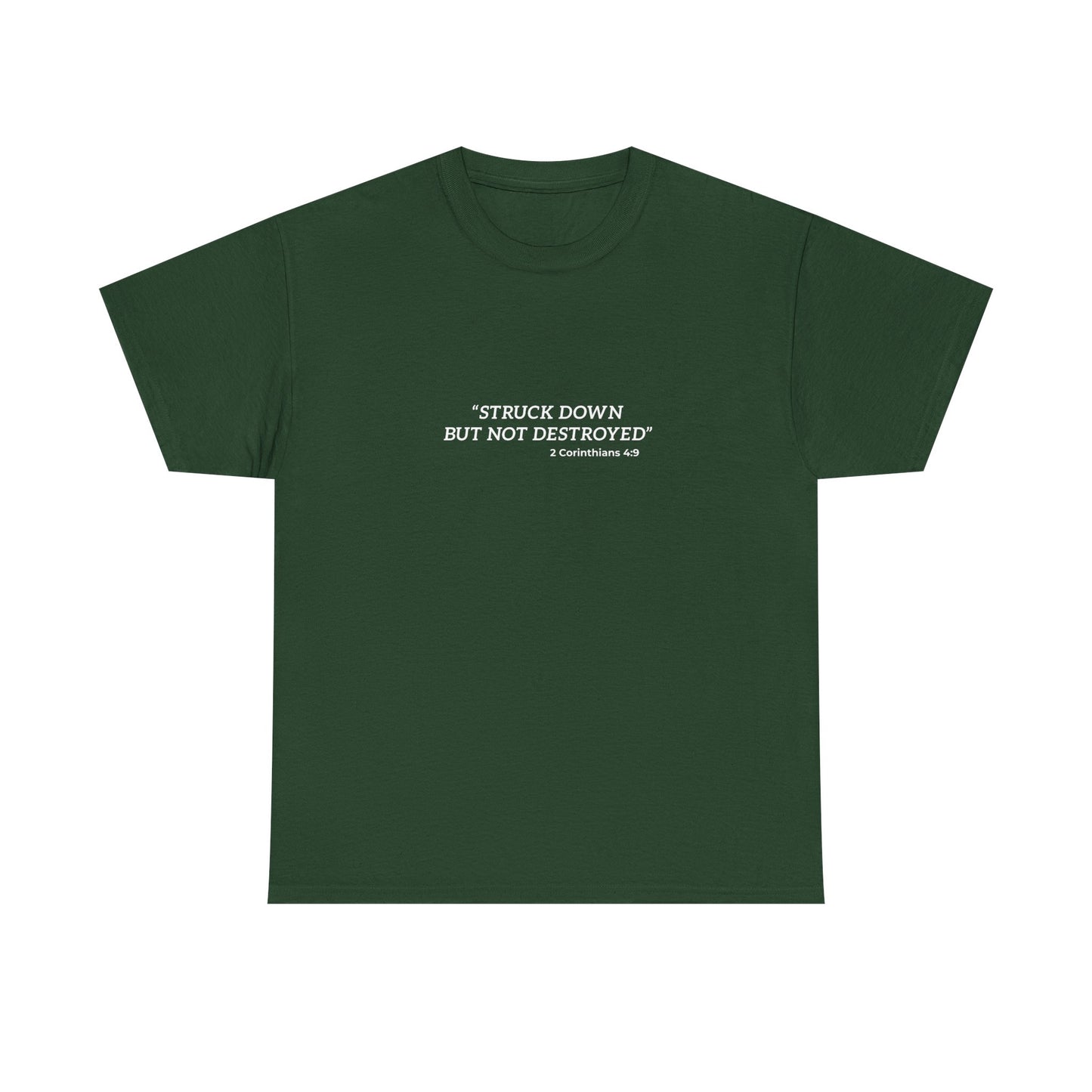"Stuck but not destroy, 2 Corinthians 4:9" Tee