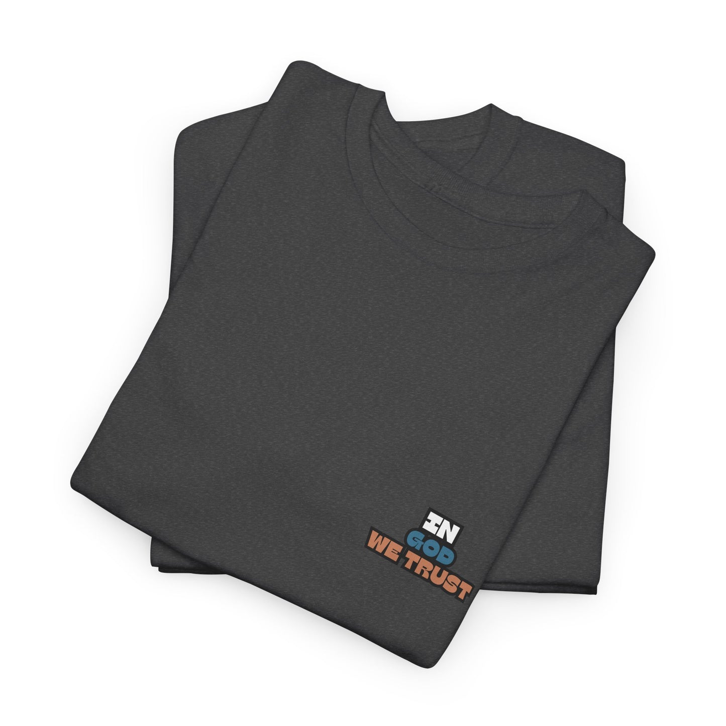 "In God, We Trust" Tee
