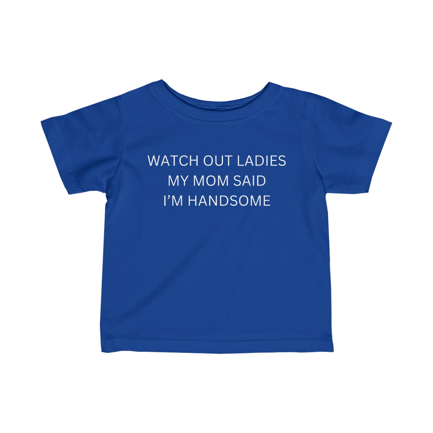 Watch Out Ladies - Infant Fine Jersey Tee - Kids