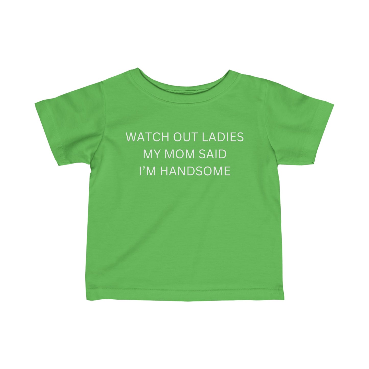 Watch Out Ladies - Infant Fine Jersey Tee - Kids