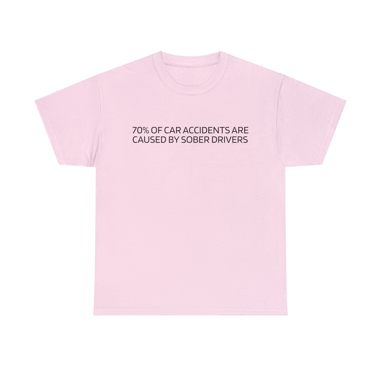 "(70%) Sober Drivers" Tee