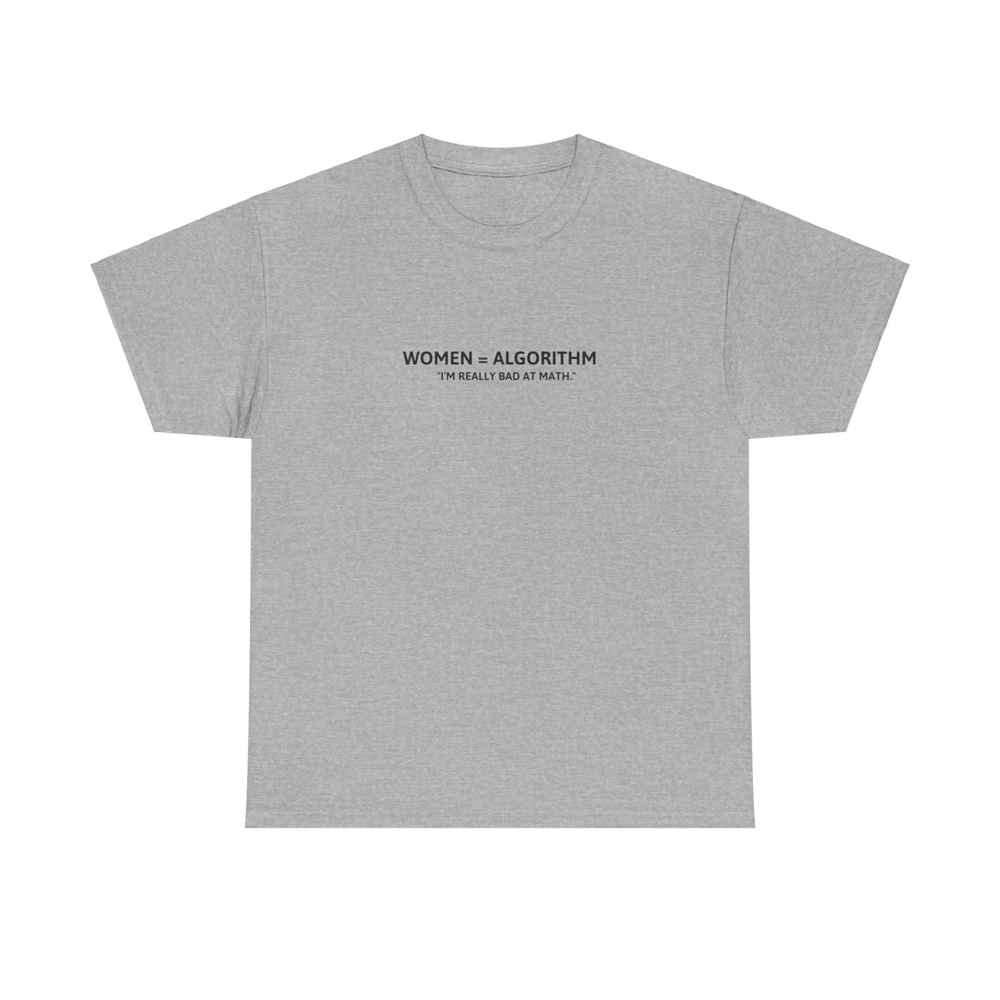 "Women = algorithm" Tee