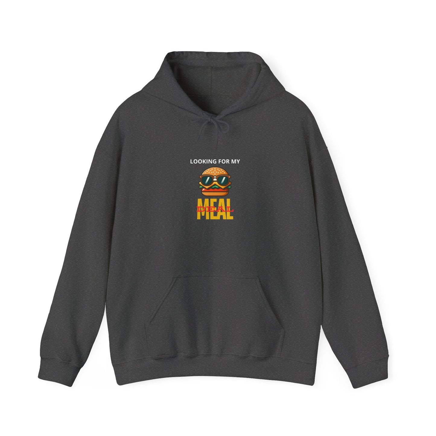 "Looking for my meal"  Hoodie