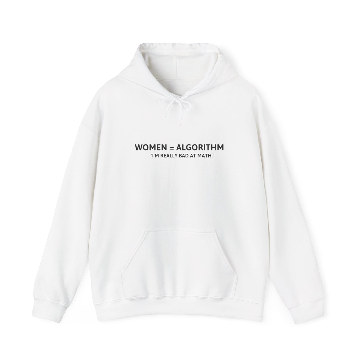 "Women = algorithm " Hoodie