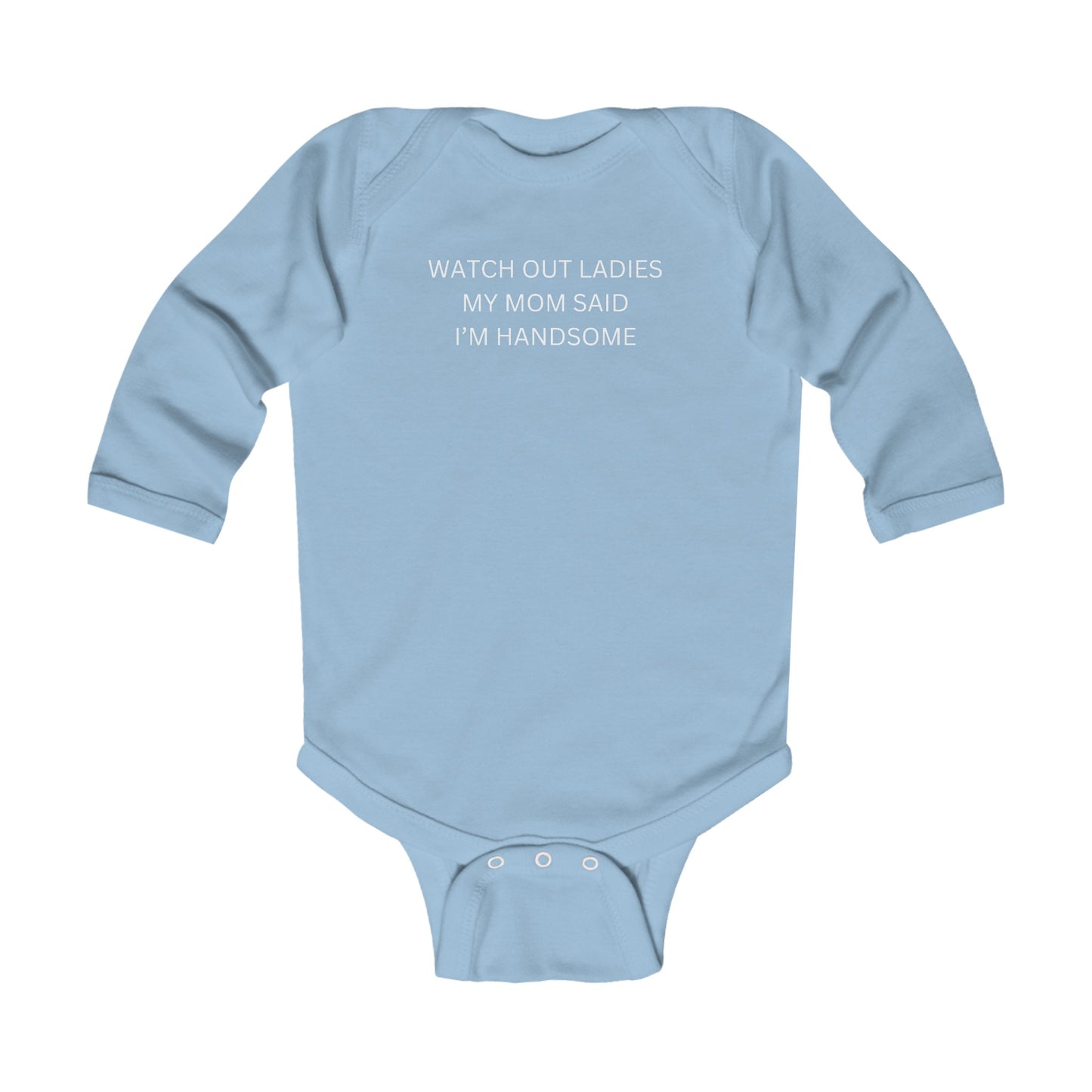 Watch Out Ladies - Infant Long Sleeve Bodysuit - Kids