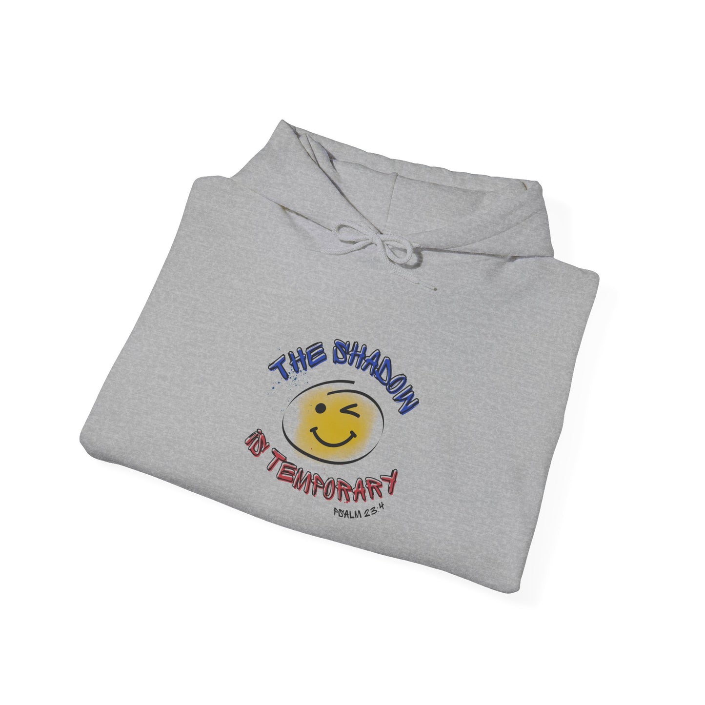 "The shadow is temporary Psalm 23" Hoodie