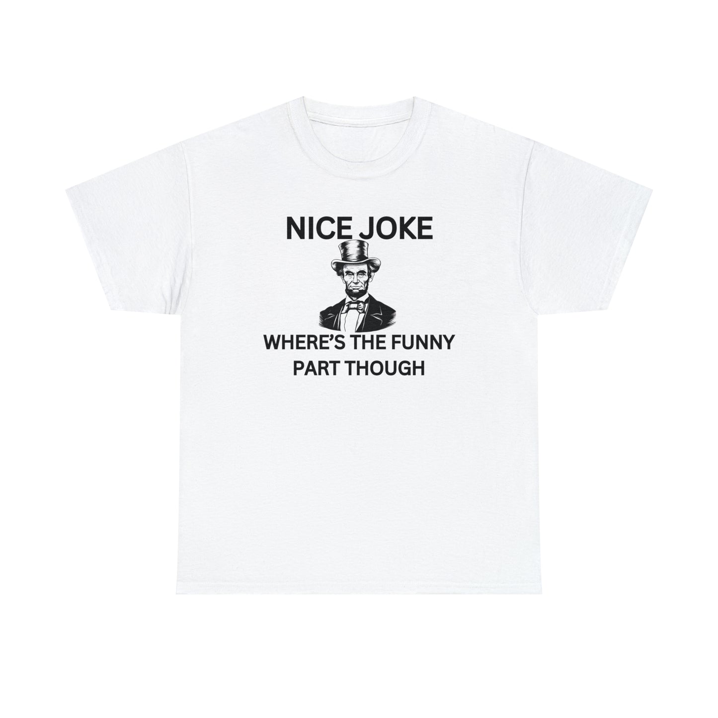 "Nice Joke" Tee