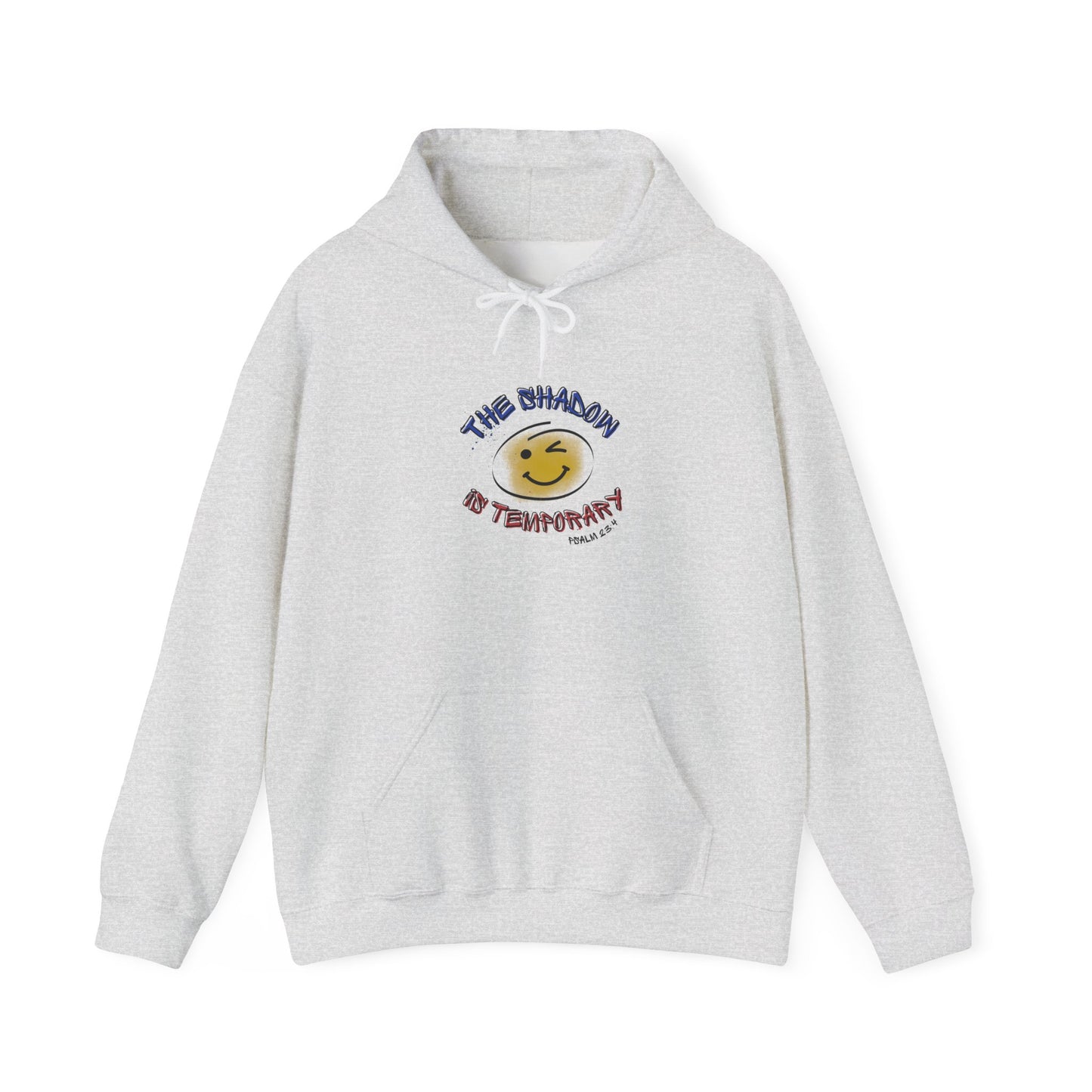 "The shadow is temporary Psalm 23" Hoodie