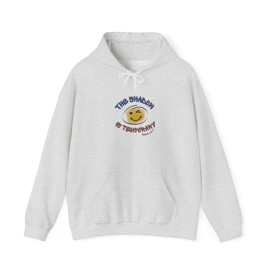 "The shadow is temporary Psalm 23" Hoodie