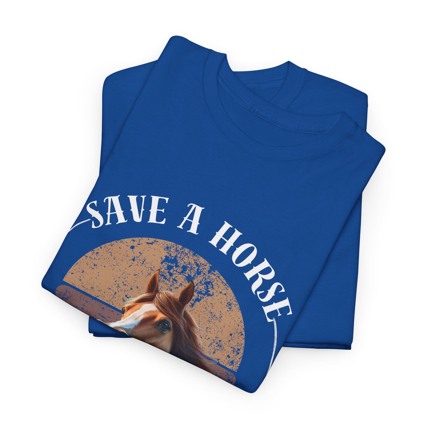 "Save a horse, ride a cowboy" Tee