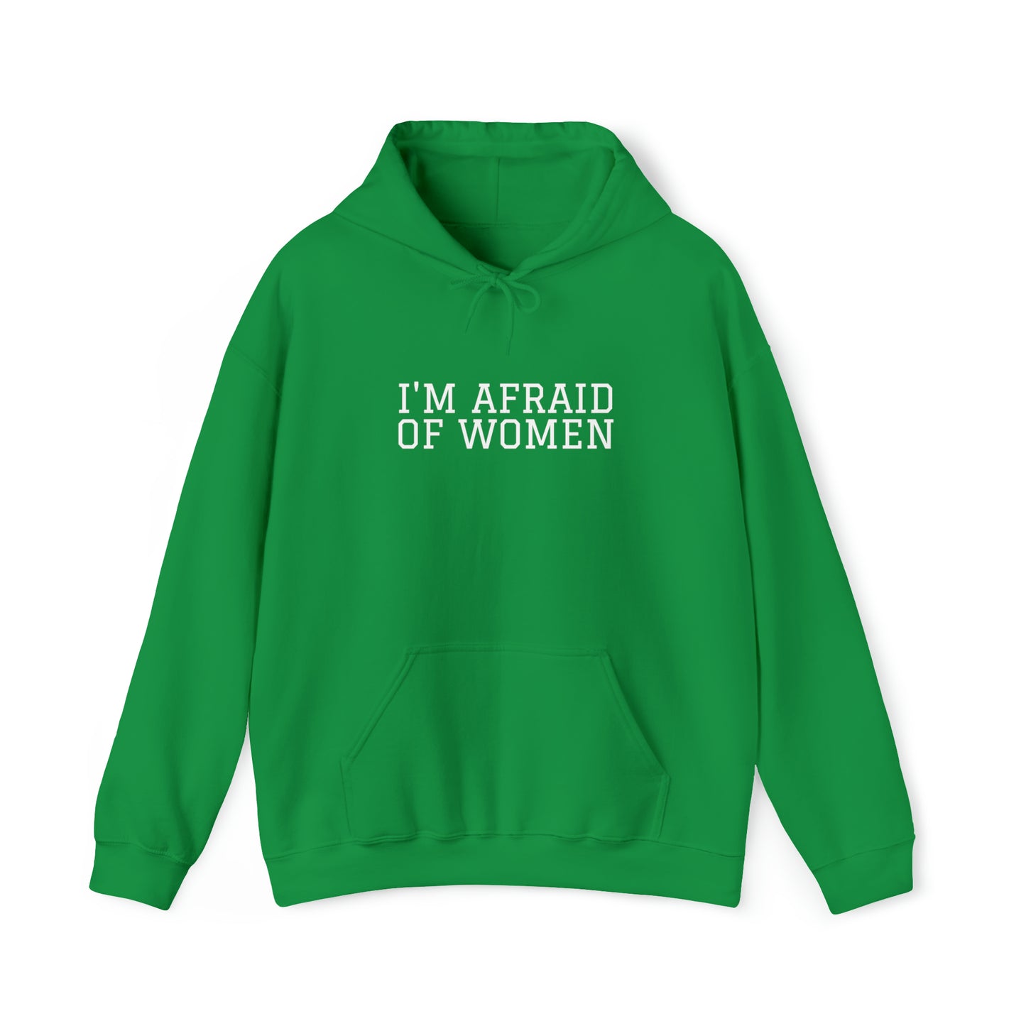 "Afraid of women" Hoodie