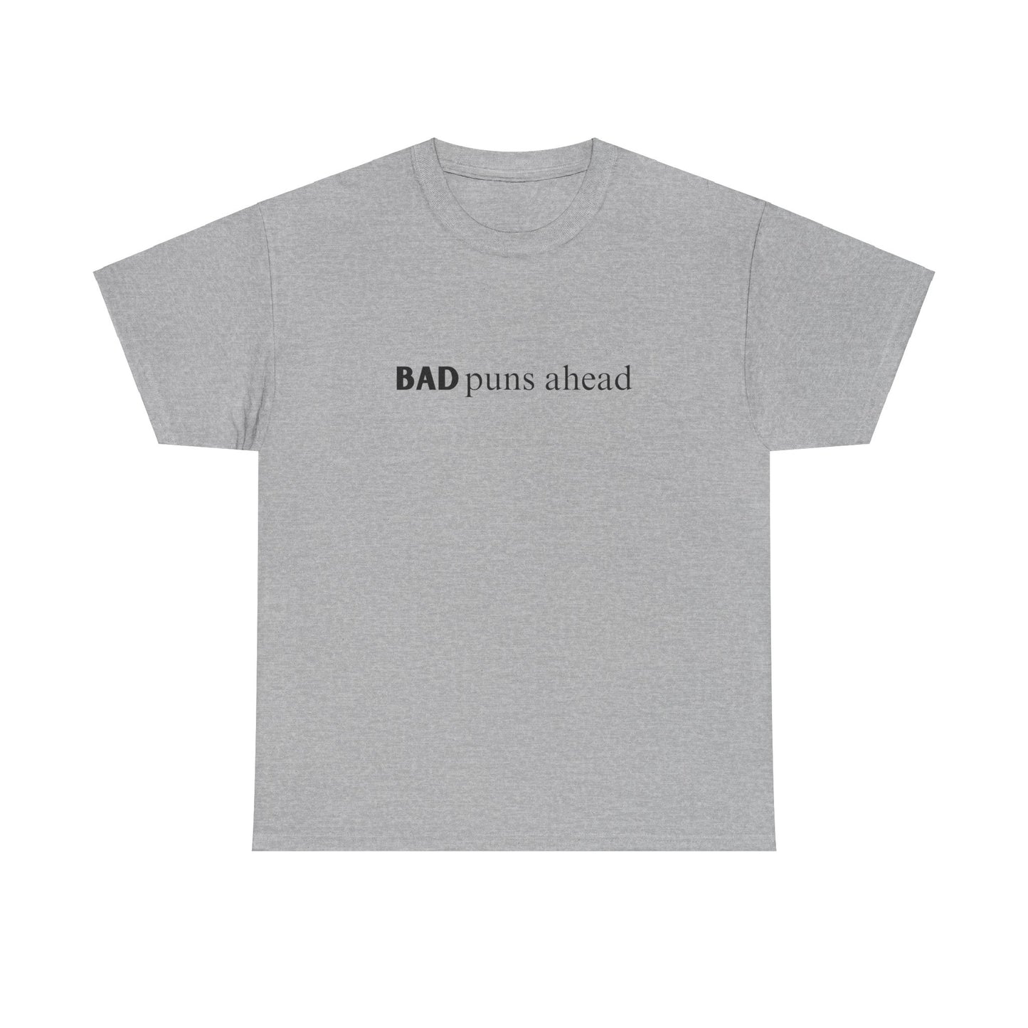 "Bad puns ahead" Tee