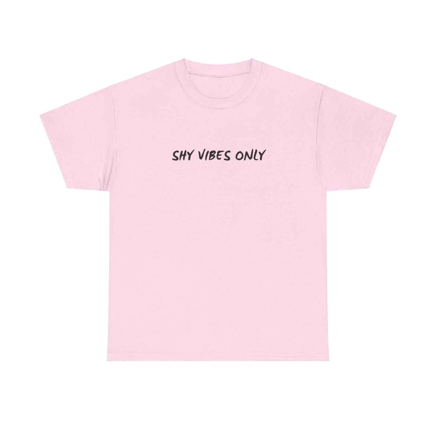 "Shy Vibes Only" Tee