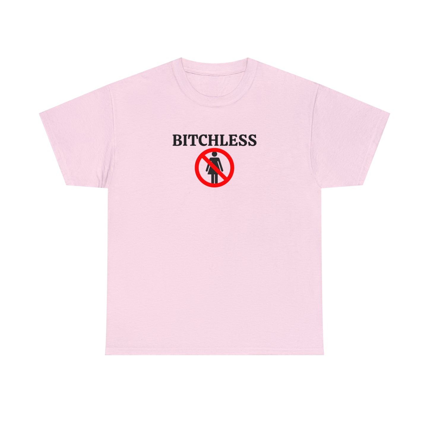 "Bitchless" Tee