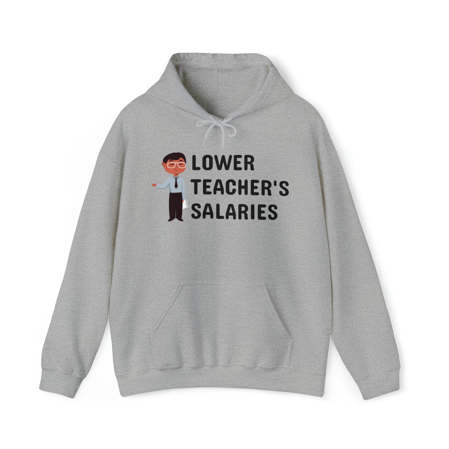 "Teacher's Salaries" Hoodie