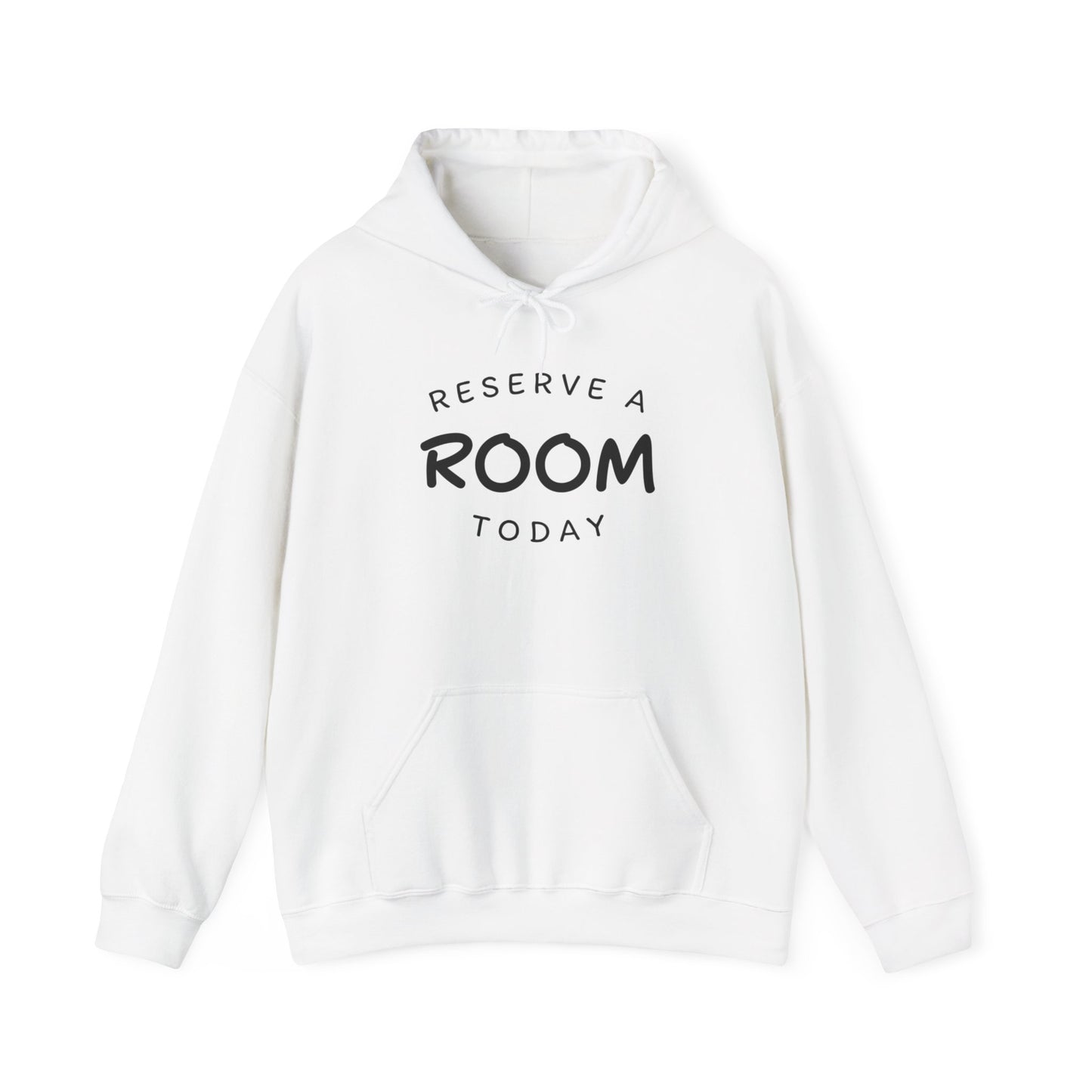 "Reserve a room today" Hoodie