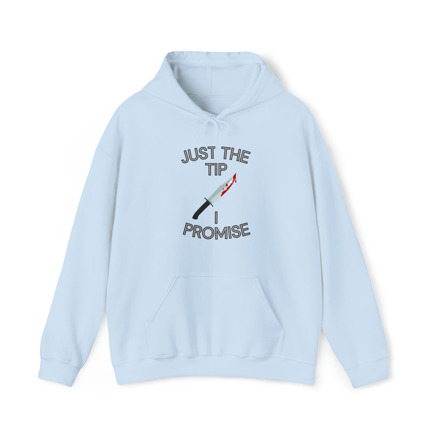 "Just the Tip" Hoodie