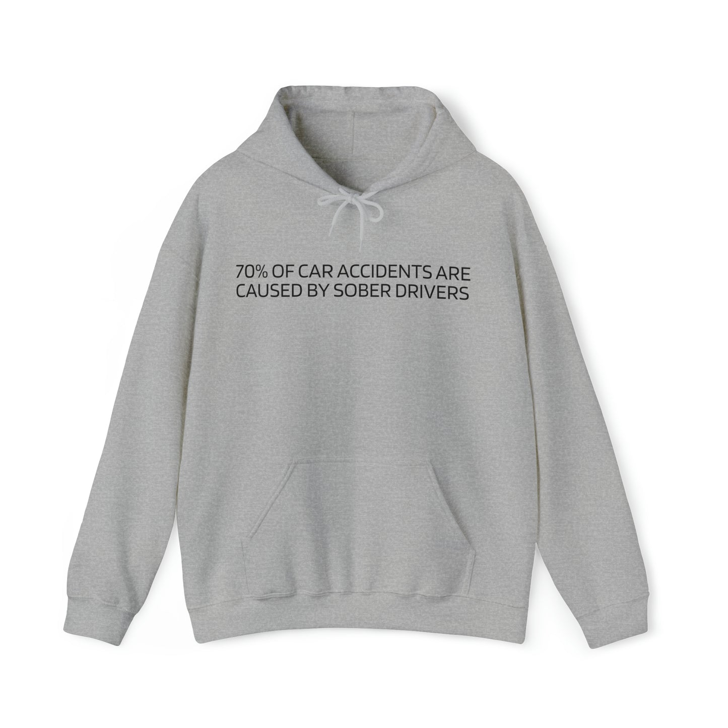 "(70%) Sober Drivers" Hoodie