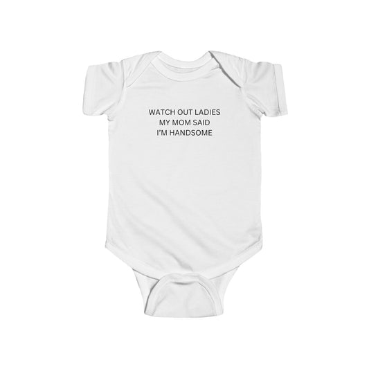 Watch Out Ladies - Infant Fine Jersey Bodysuit - Kids