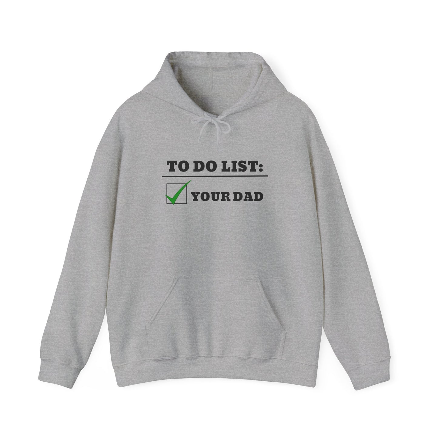 "Your Dad" Hoodie