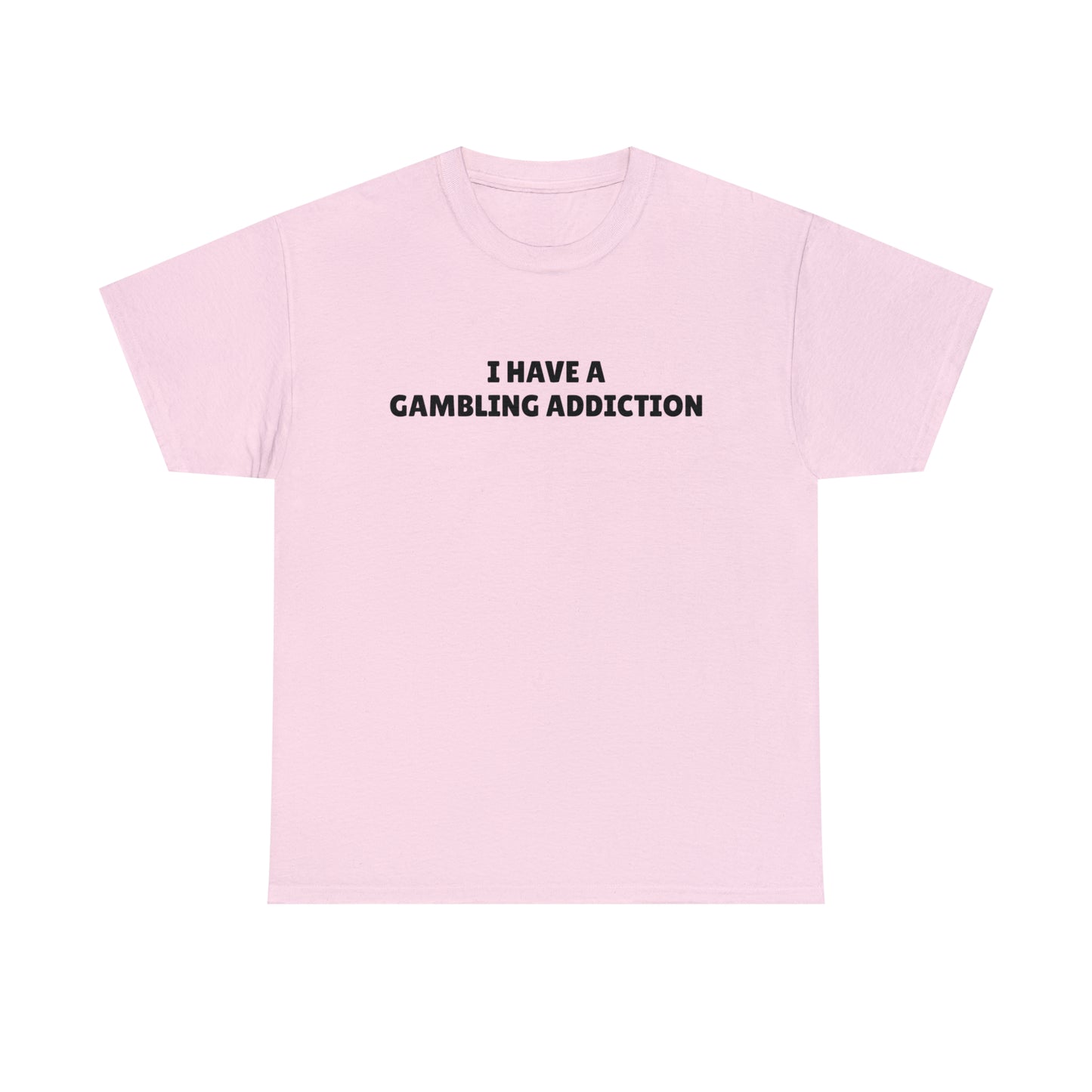 "Gambling Addiction" Tee