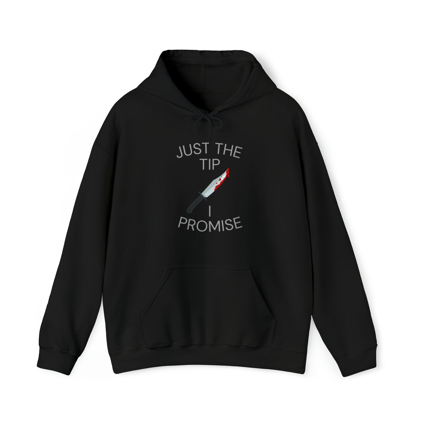 "Just the Tip" Hoodie