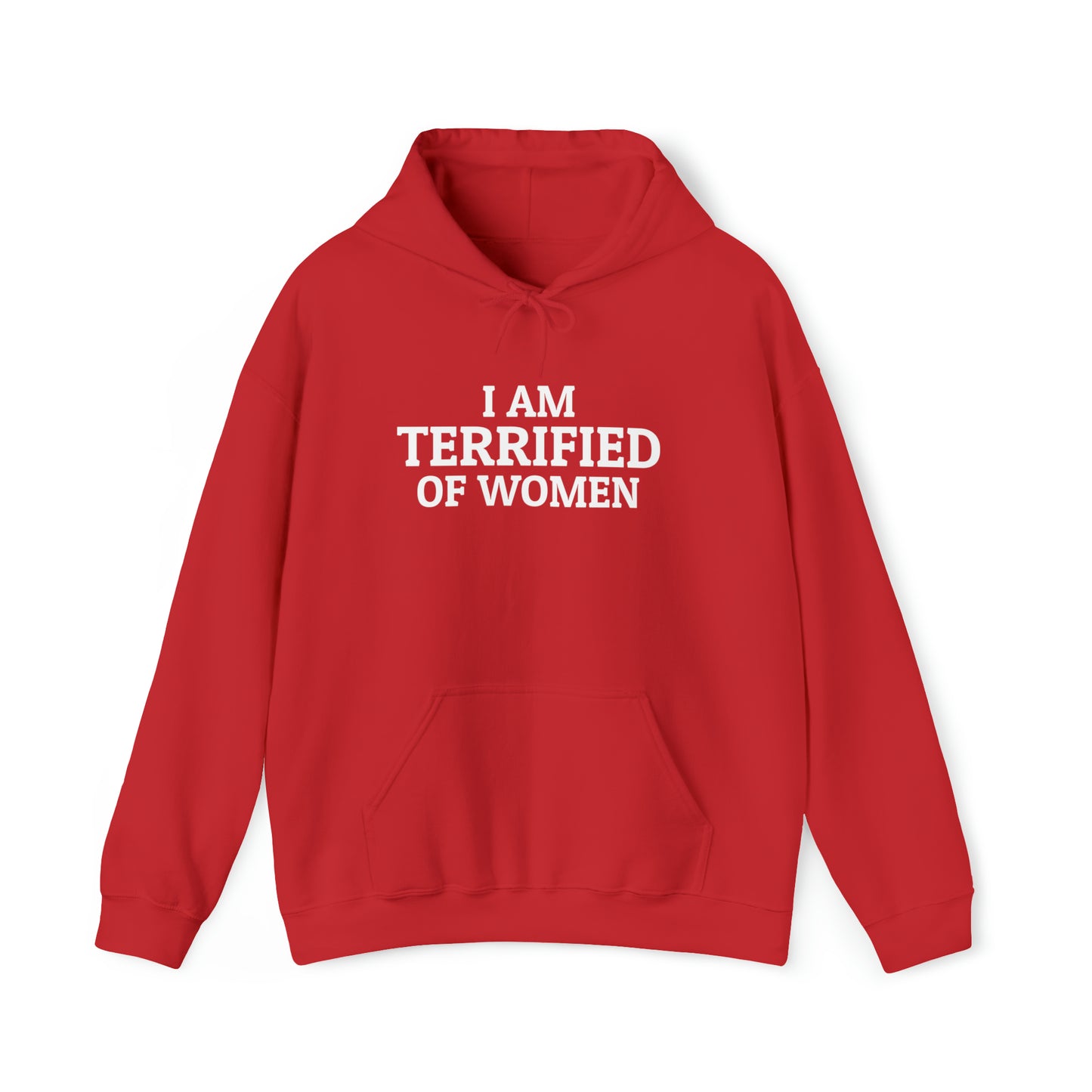 "Terrified of women" Hoodie