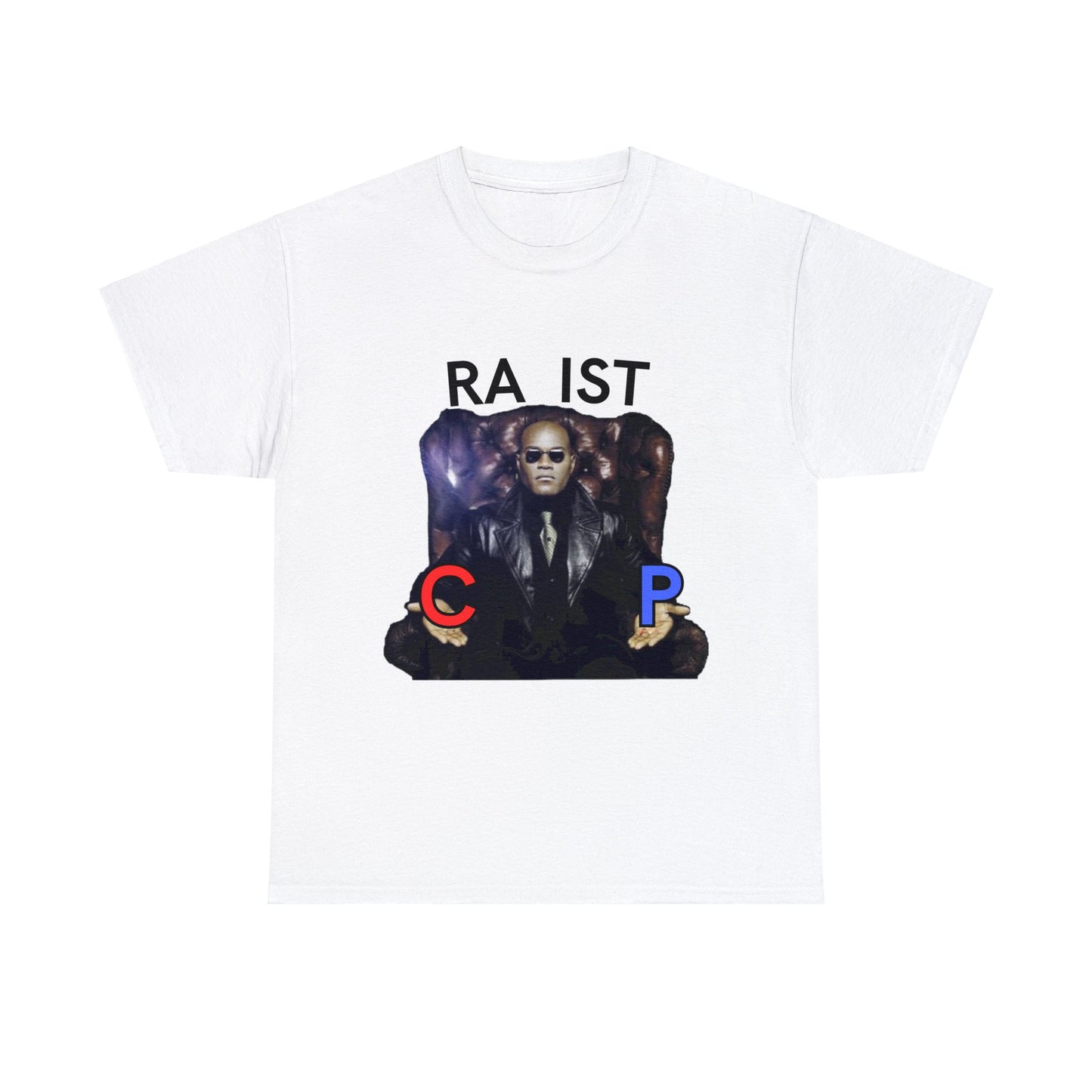 "Ra*ist" Tee