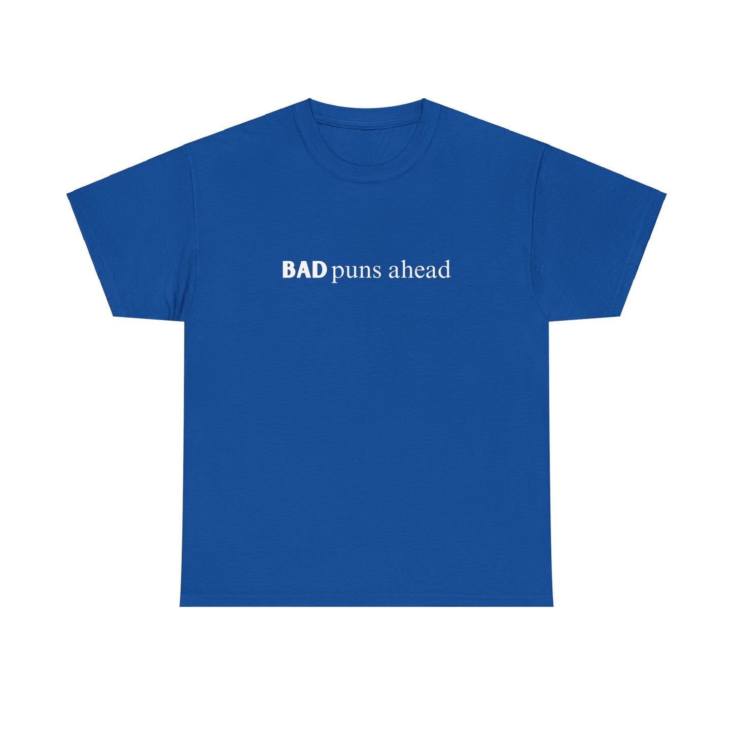 "Bad puns ahead" Tee