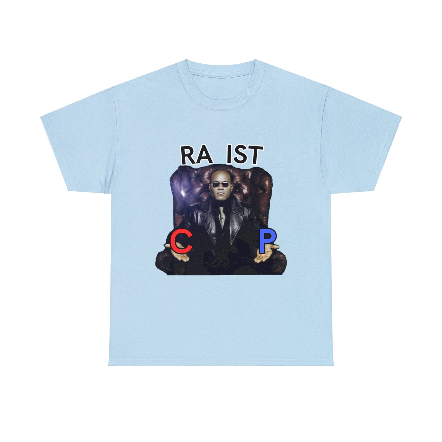 "Ra*ist" Tee