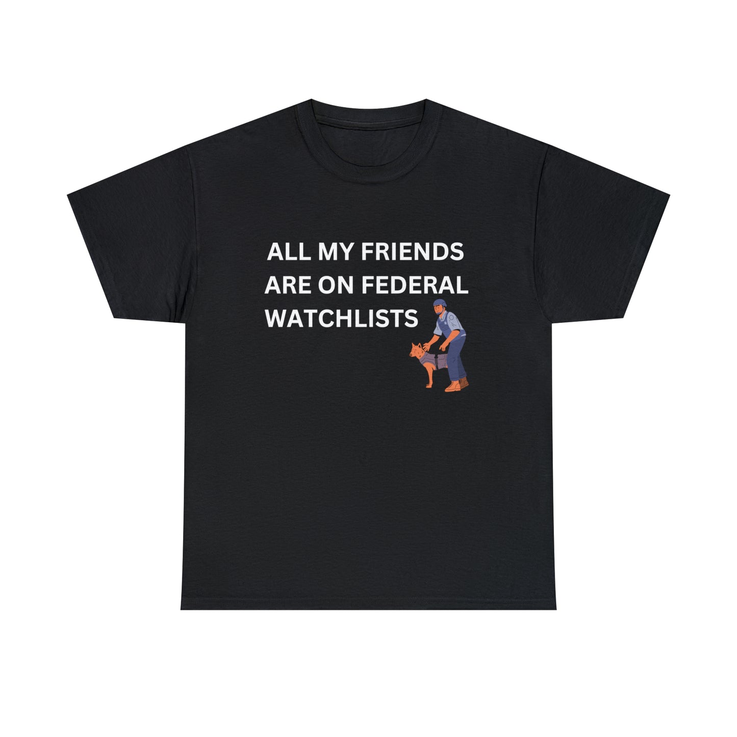 "Federal Watchlists" Tee