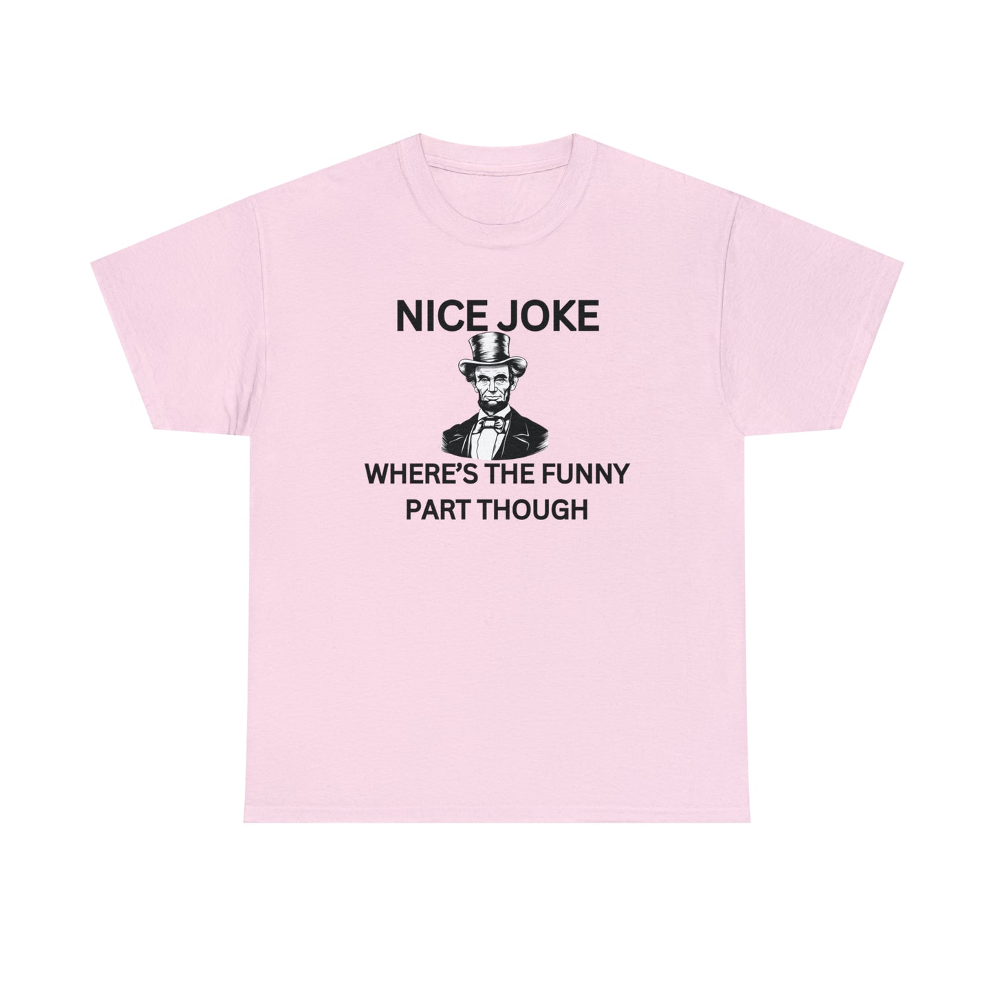 "Nice Joke" Tee