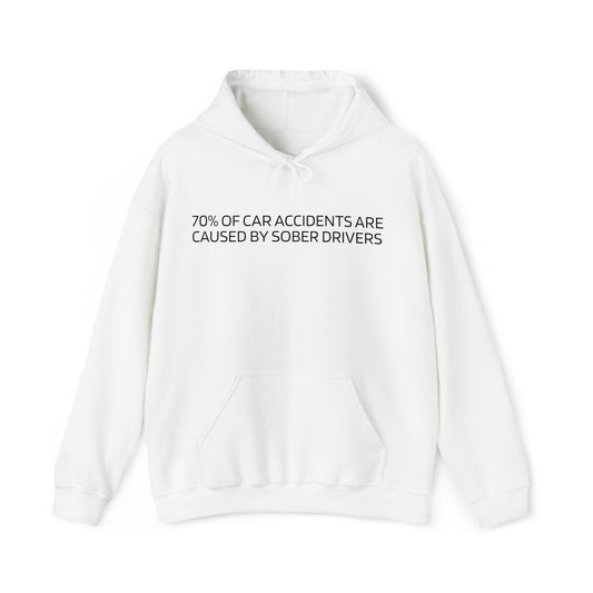 "(70%) Sober Drivers" Hoodie