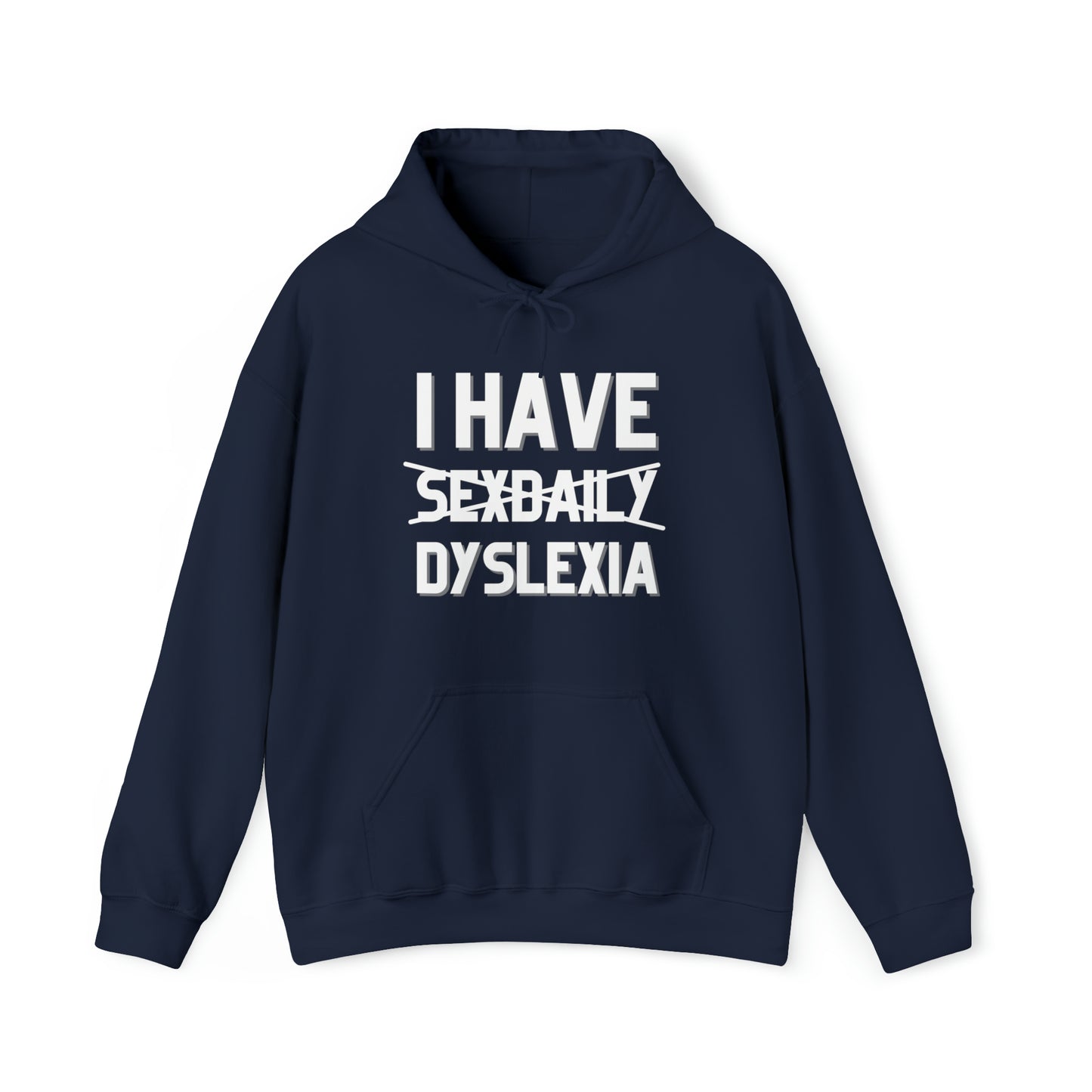 "Sexdaily - Dyslexia" Hoodie