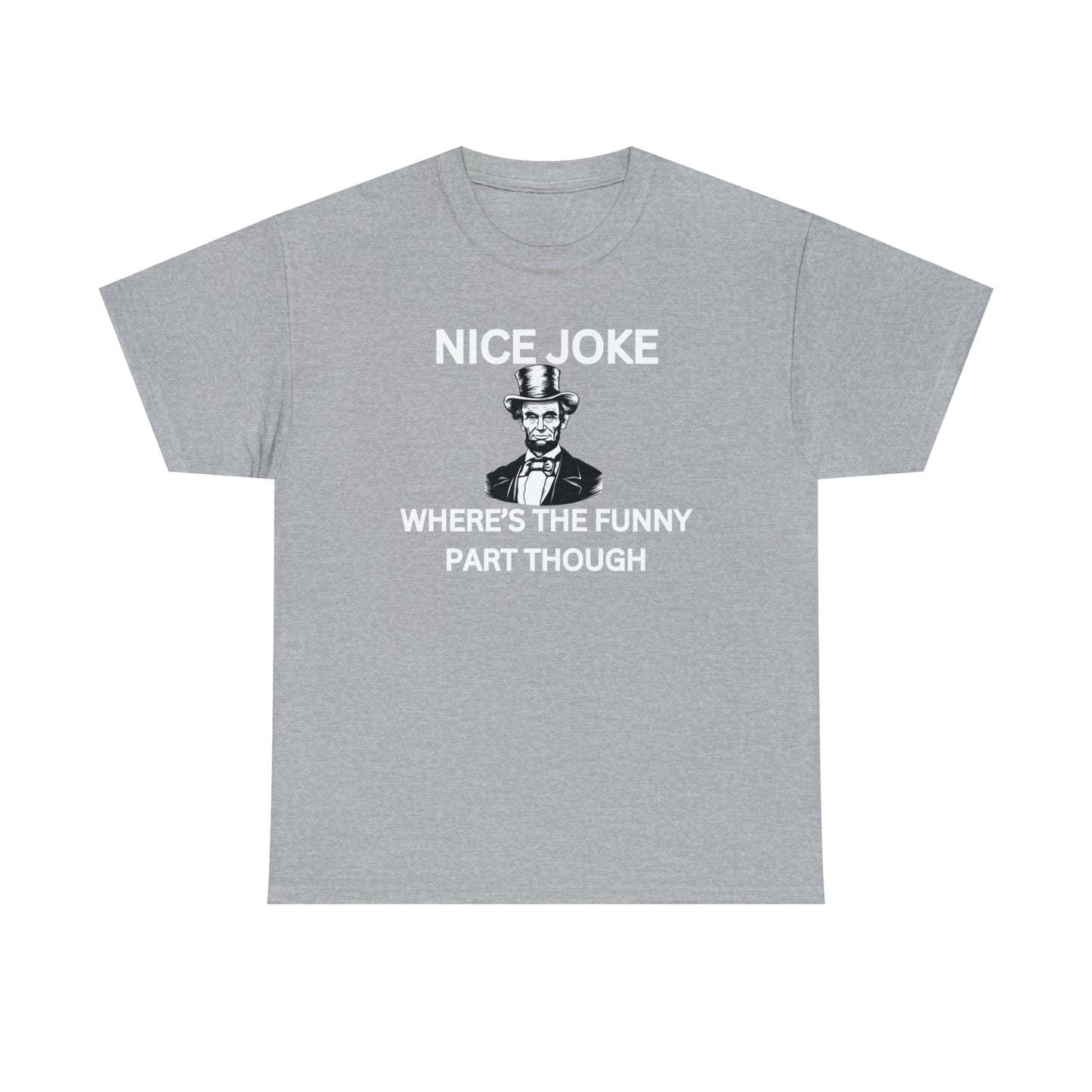 "Nice Joke" Tee