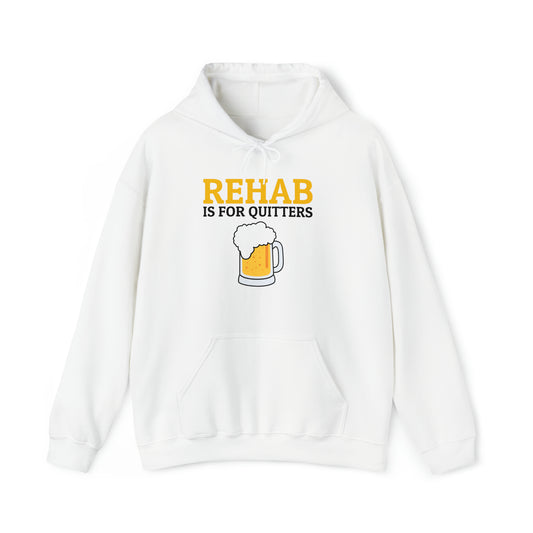 "Rehab - Quitters" Hoodie