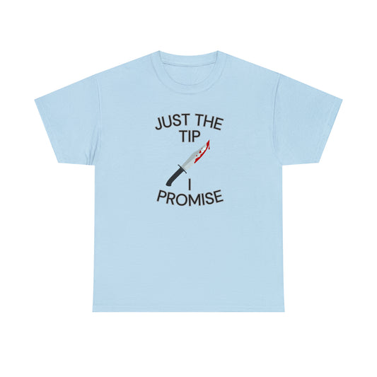 "Just the Tip" Tee