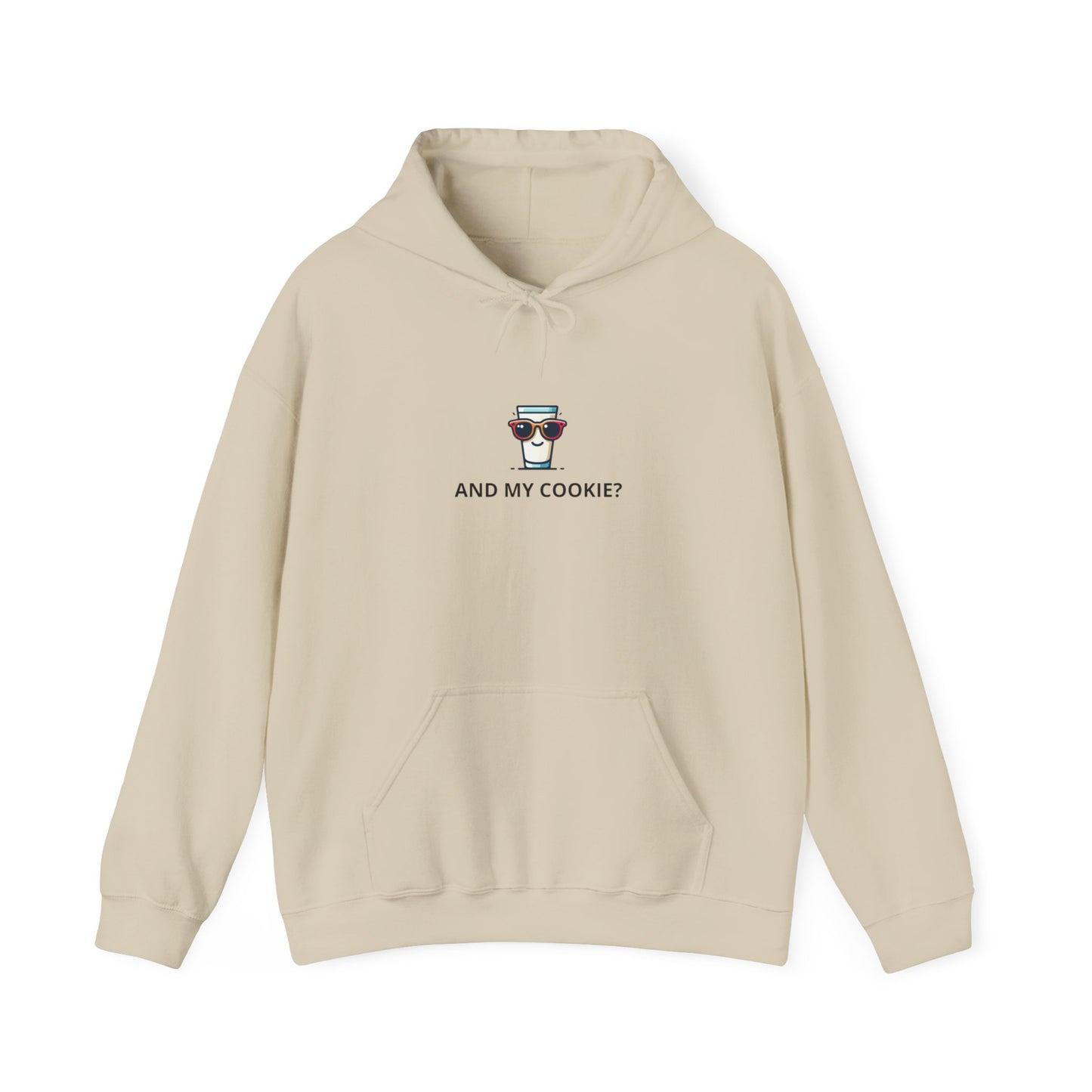 "And my cookie"  Hoodie