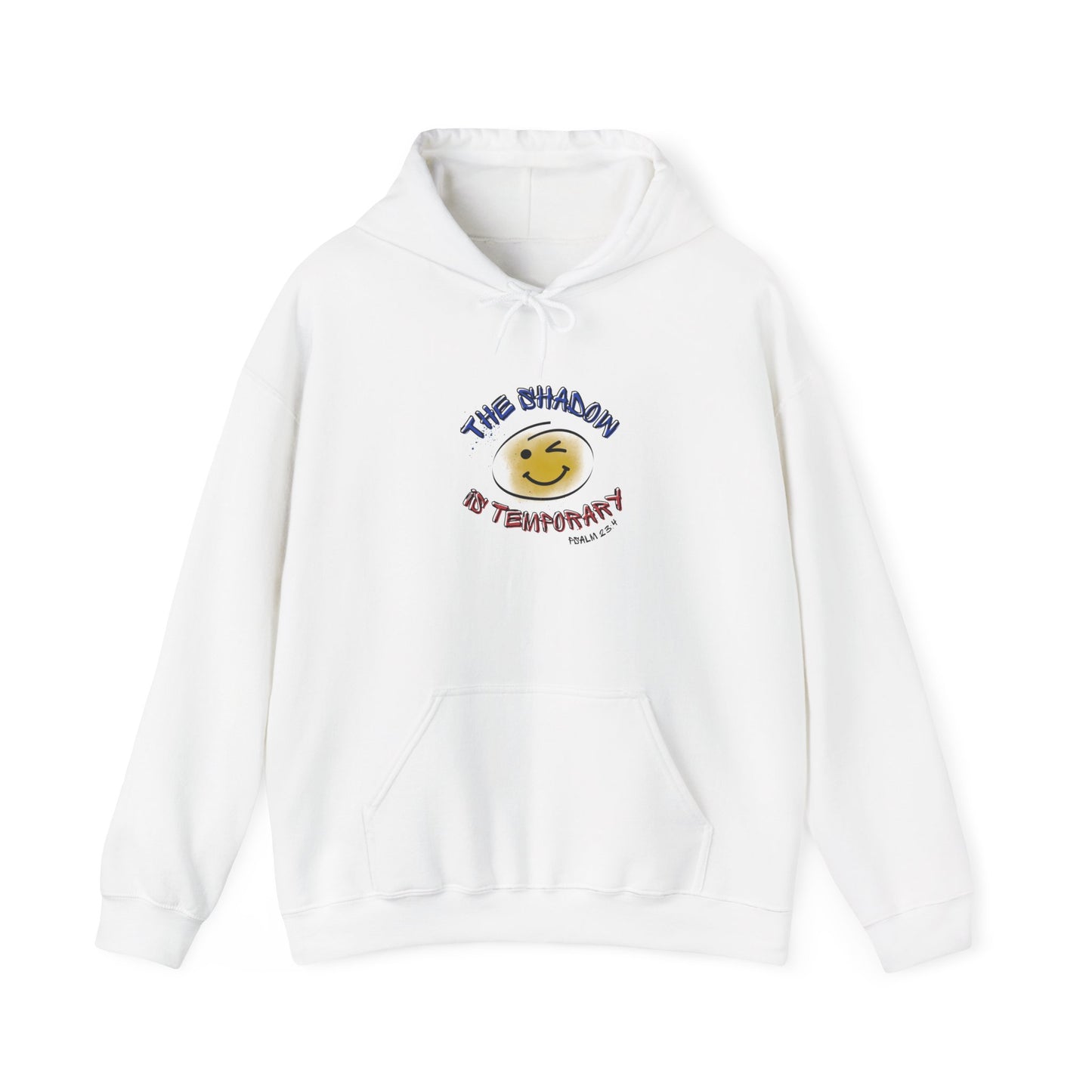 "The shadow is temporary Psalm 23" Hoodie